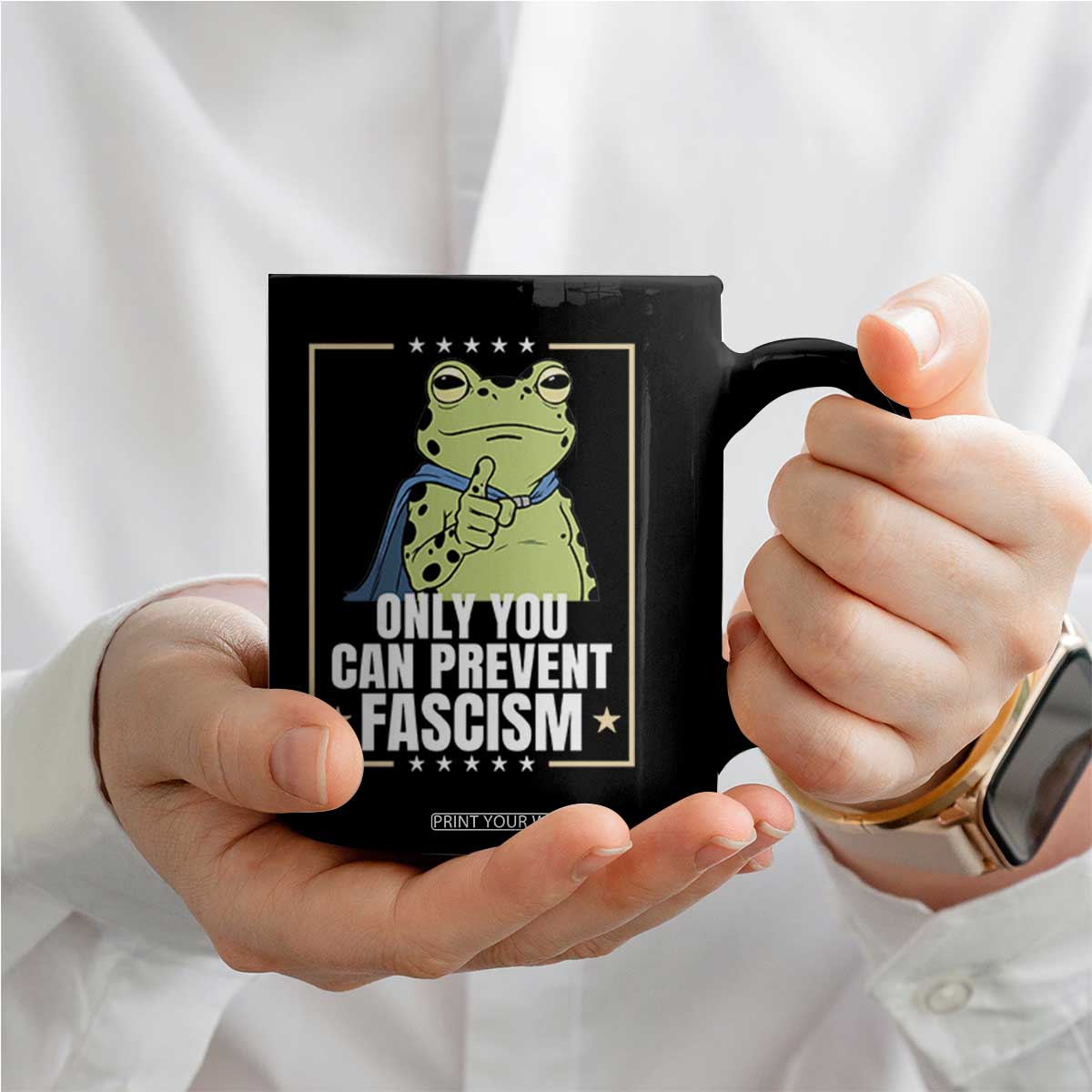 Only You Can Prevent Fascism Patriotic Frog Coffee Mug Resist Protest Poster TS02 Print Your Wear