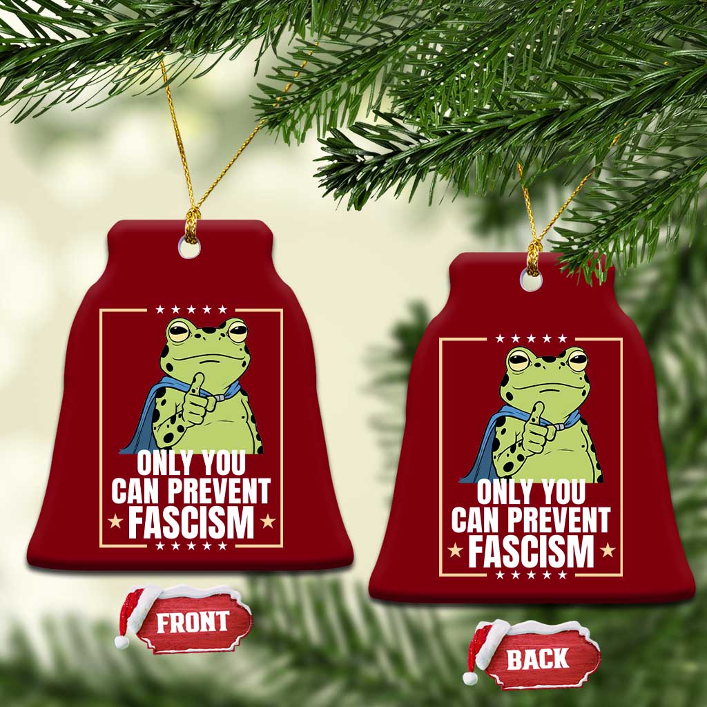 Only You Can Prevent Fascism Patriotic Frog Ceramic Ornament Resist Protest Poster - Print Your Wear