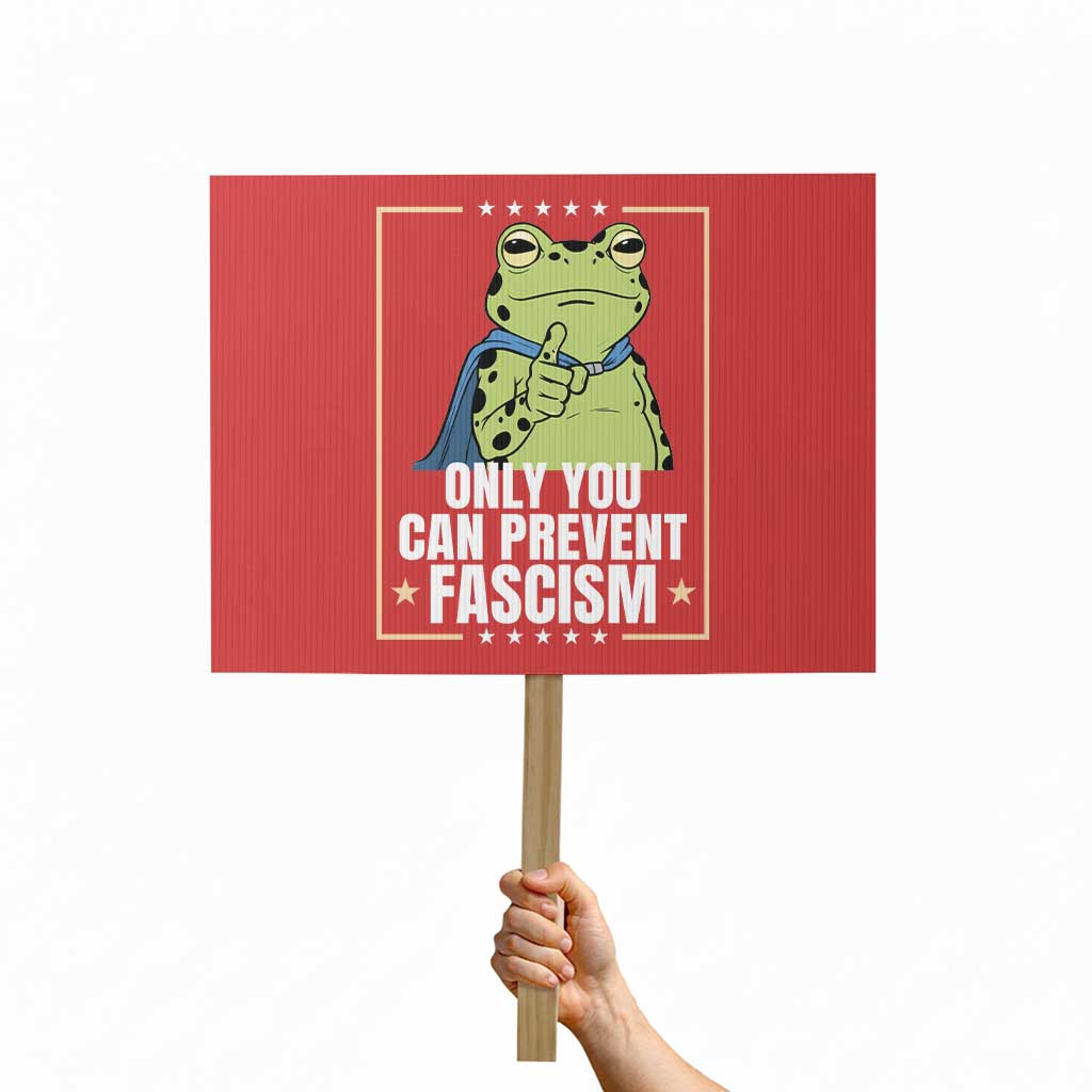 Only You Can Prevent Fascism Patriotic Frog Protest Sign Resist Protest Poster TS02 Horizontal 18" × 24" Red Print Your Wear