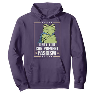 Only You Can Prevent Fascism Patriotic Frog Hoodie Resist Protest Poster TS02 Purple Print Your Wear