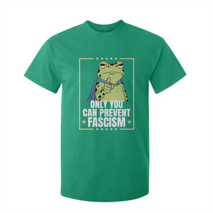 Only You Can Prevent Fascism Patriotic Frog T Shirt For Kid Resist Protest Poster - Print Your Wear