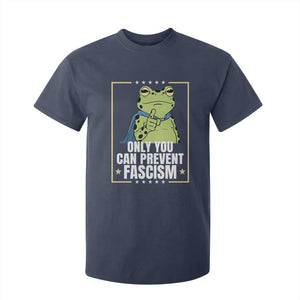 Only You Can Prevent Fascism Patriotic Frog T Shirt For Kid Resist Protest Poster TS02 Navy Print Your Wear