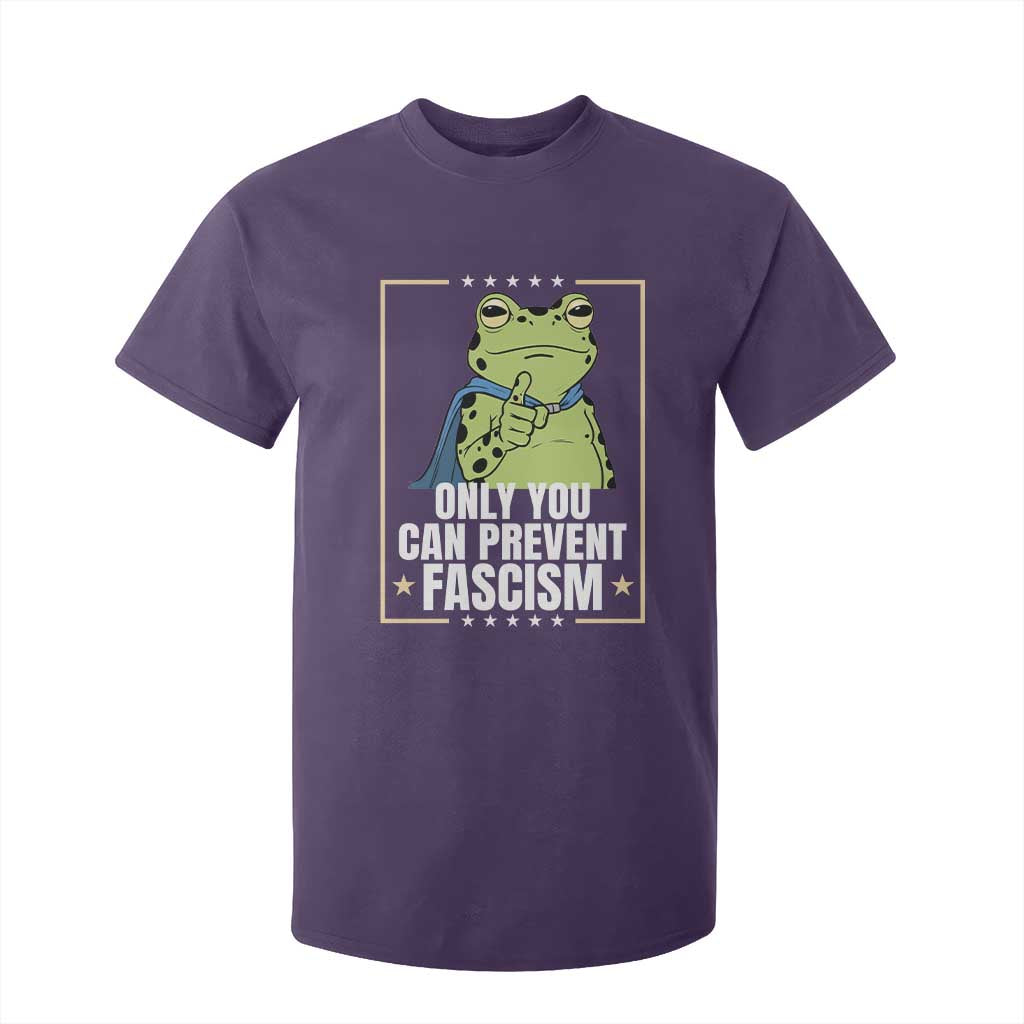 Only You Can Prevent Fascism Patriotic Frog T Shirt For Kid Resist Protest Poster TS02 Purple Print Your Wear
