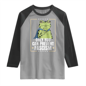 Only You Can Prevent Fascism Patriotic Frog Raglan Shirt Resist Protest Poster TS02 Sport Gray Black Print Your Wear