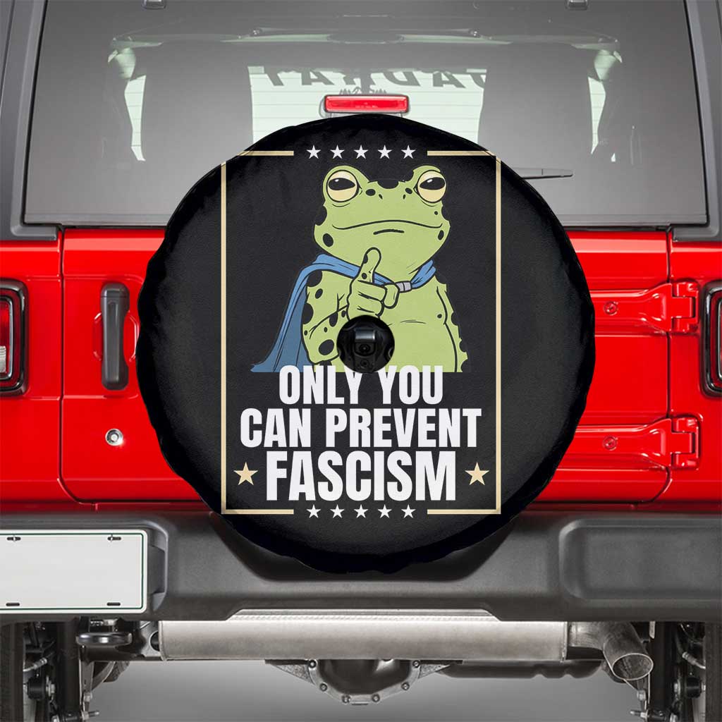 Only You Can Prevent Fascism Patriotic Frog Spare Tire Cover Resist Protest Poster TS02 Black Print Your Wear