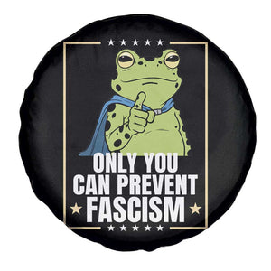 Only You Can Prevent Fascism Patriotic Frog Spare Tire Cover Resist Protest Poster - Print Your Wear