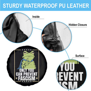 Only You Can Prevent Fascism Patriotic Frog Spare Tire Cover Resist Protest Poster - Print Your Wear