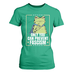 Only You Can Prevent Fascism Patriotic Frog T Shirt For Women Resist Protest Poster TS02 Irish Green Print Your Wear