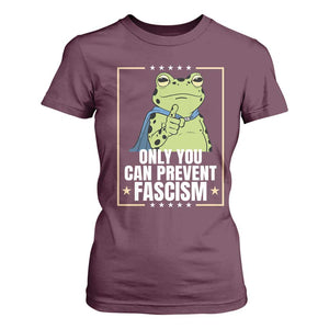 Only You Can Prevent Fascism Patriotic Frog T Shirt For Women Resist Protest Poster TS02 Maroon Print Your Wear