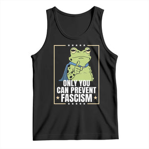 Only You Can Prevent Fascism Patriotic Frog Tank Top Resist Protest Poster - Print Your Wear