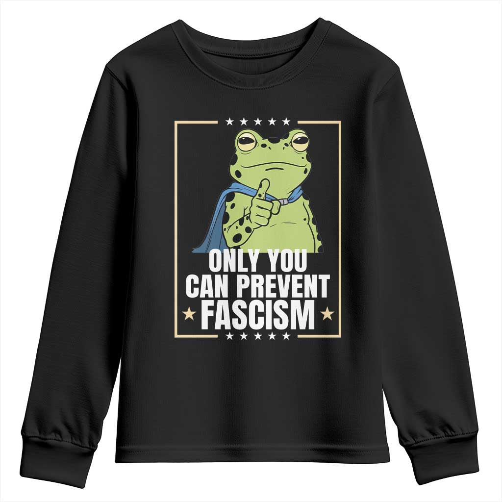 Only You Can Prevent Fascism Patriotic Frog Youth Sweatshirt Resist Protest Poster - Print Your Wear