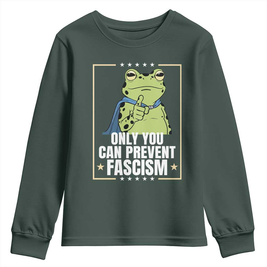 Only You Can Prevent Fascism Patriotic Frog Youth Sweatshirt Resist Protest Poster TS02 Dark Forest Green Print Your Wear