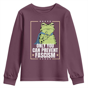Only You Can Prevent Fascism Patriotic Frog Youth Sweatshirt Resist Protest Poster TS02 Maroon Print Your Wear