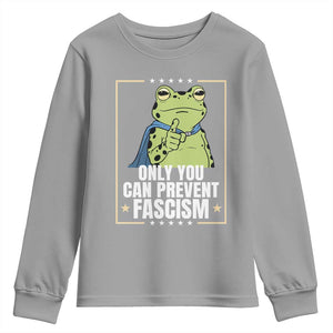 Only You Can Prevent Fascism Patriotic Frog Youth Sweatshirt Resist Protest Poster TS02 Sport Gray Print Your Wear