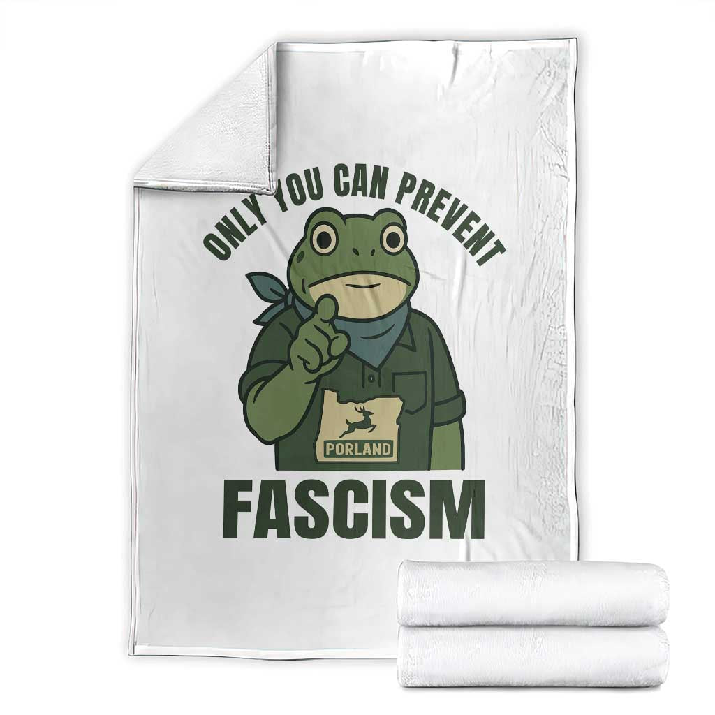 Only You Can Prevent Fascism Portland Frog Throw Blanket Resist Protest Forest Ranger TS02 White Print Your Wear