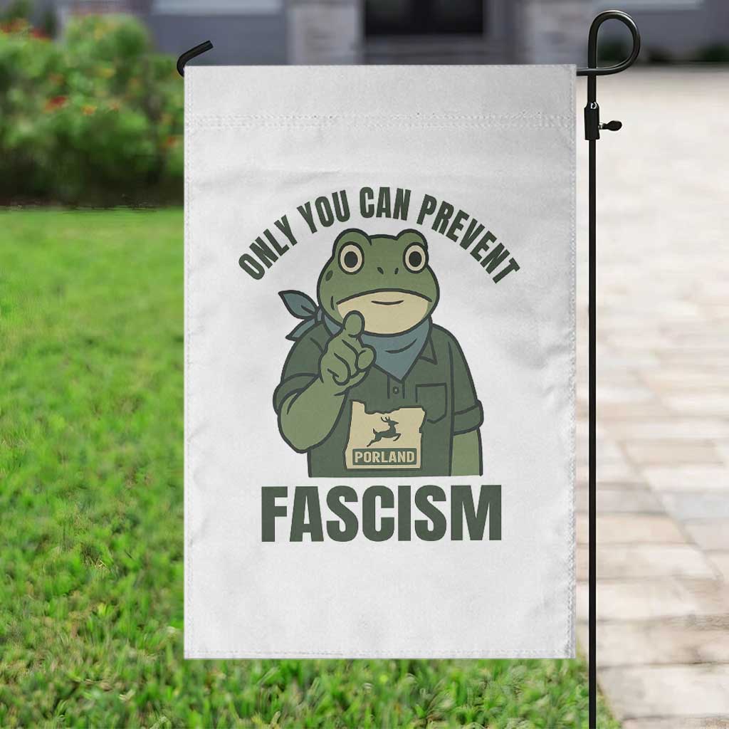 Only You Can Prevent Fascism Portland Frog Garden Flag Resist Protest Forest Ranger TS02 Print Your Wear