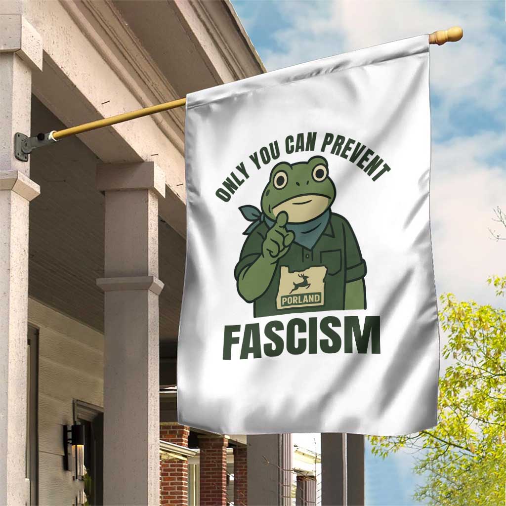 Only You Can Prevent Fascism Portland Frog Garden Flag Resist Protest Forest Ranger TS02 Print Your Wear