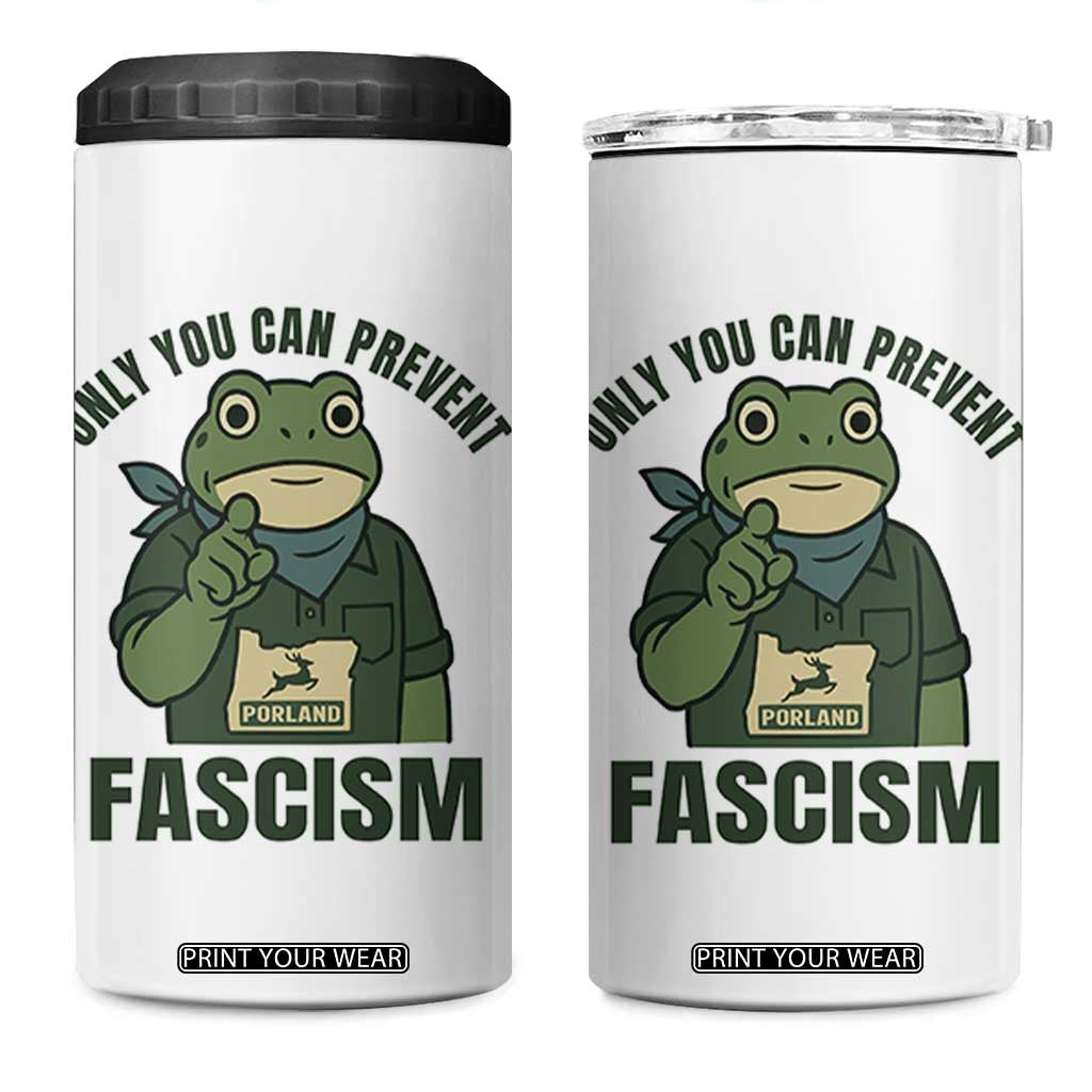 Only You Can Prevent Fascism Portland Frog 4 in 1 Can Cooler Tumbler Resist Protest Forest Ranger TS02 One Size: 16 oz White Print Your Wear