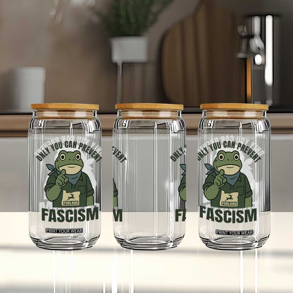 Only You Can Prevent Fascism Portland Frog Glass Can Resist Protest Forest Ranger TS02 Print Your Wear