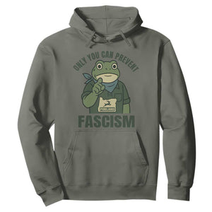 Only You Can Prevent Fascism Portland Frog Hoodie Resist Protest Forest Ranger TS02 Military Green Print Your Wear
