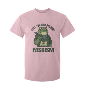 Only You Can Prevent Fascism Portland Frog T Shirt For Kid Resist Protest Forest Ranger TS02 Light Pink Print Your Wear