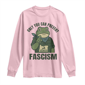 Only You Can Prevent Fascism Portland Frog Long Sleeve Shirt Resist Protest Forest Ranger TS02 Light Pink Print Your Wear