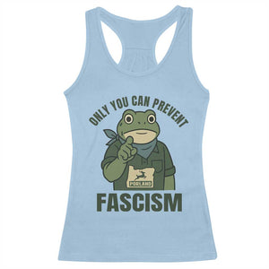 Only You Can Prevent Fascism Portland Frog Racerback Tank Top Resist Protest Forest Ranger TS02 Light Blue Print Your Wear