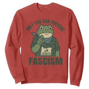 Only You Can Prevent Fascism Portland Frog Sweatshirt Resist Protest Forest Ranger TS02 Red Print Your Wear