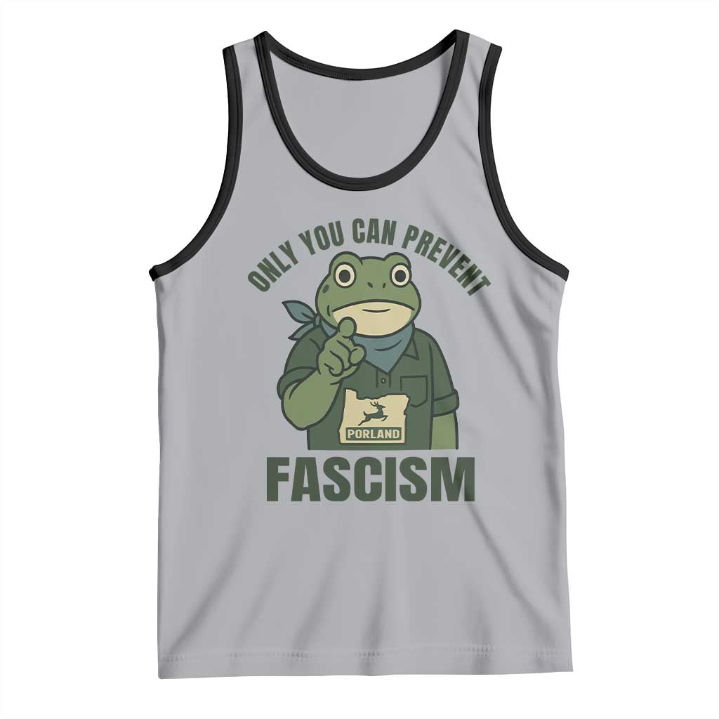 Only You Can Prevent Fascism Portland Frog Tank Top Resist Protest Forest Ranger TS02 Athletic Heather Black Print Your Wear