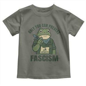 Only You Can Prevent Fascism Portland Frog Toddler T Shirt Resist Protest Forest Ranger TS02 Military Green Print Your Wear