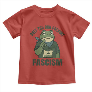 Only You Can Prevent Fascism Portland Frog Toddler T Shirt Resist Protest Forest Ranger TS02 Red Print Your Wear