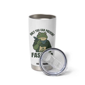 Only You Can Prevent Fascism Portland Frog Tumbler Cup Resist Protest Forest Ranger TS02 Print Your Wear