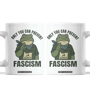 Only You Can Prevent Fascism Portland Frog Coffee Mug Resist Protest Forest Ranger TS02 White Print Your Wear