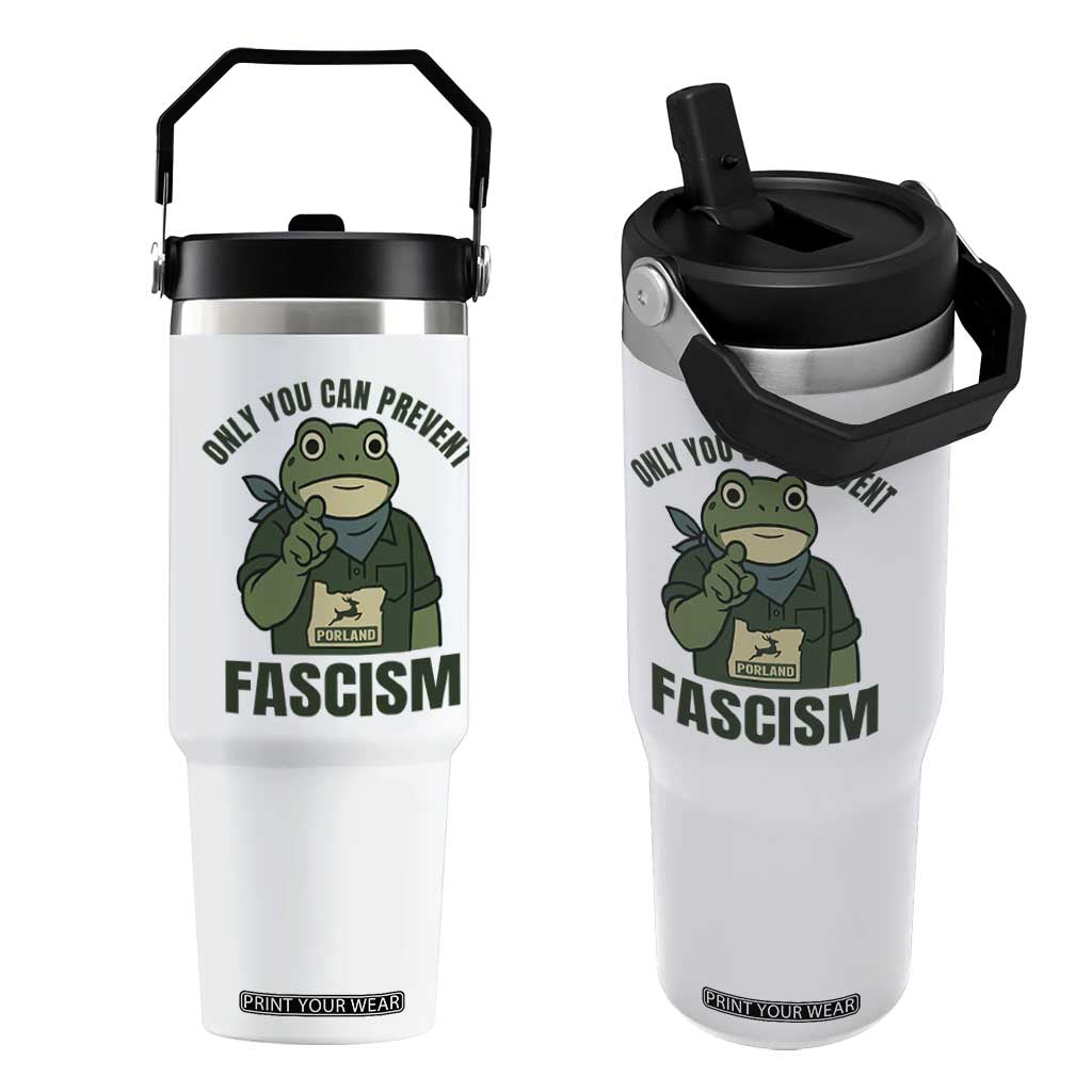 Only You Can Prevent Fascism Portland Frog Flip Straw Tumbler Resist Protest Forest Ranger TS02 One Size: 30 oz White Print Your Wear