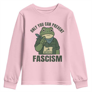 Only You Can Prevent Fascism Portland Frog Youth Sweatshirt Resist Protest Forest Ranger TS02 Light Pink Print Your Wear