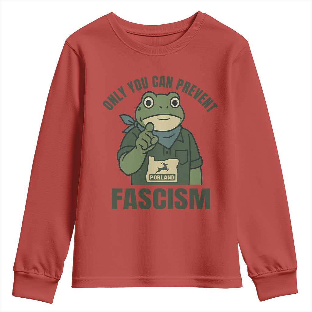 Only You Can Prevent Fascism Portland Frog Youth Sweatshirt Resist Protest Forest Ranger TS02 Red Print Your Wear
