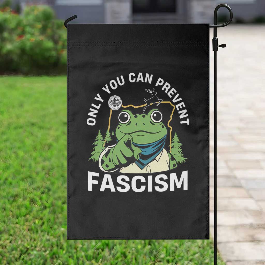 Only You Can Prevent Fascism Portland Frog Garden Flag Resist Protest Scenic Edition TS02 Print Your Wear