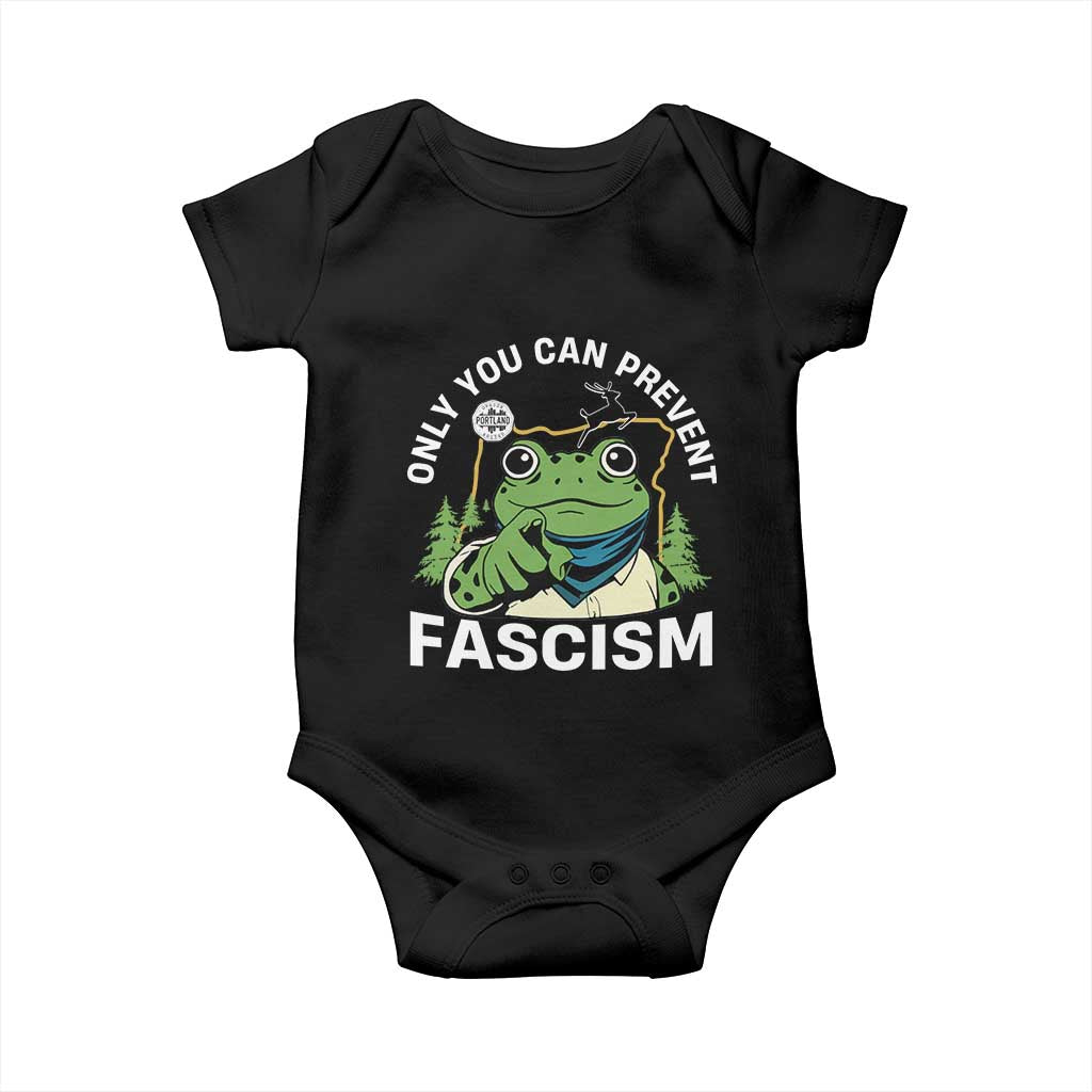 Only You Can Prevent Fascism Portland Frog Baby Onesie Resist Protest Scenic Edition TS02 Black Print Your Wear