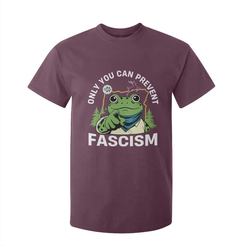 Only You Can Prevent Fascism Portland Frog T Shirt For Kid Resist Protest Scenic Edition TS02 Maroon Print Your Wear