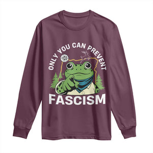Only You Can Prevent Fascism Portland Frog Long Sleeve Shirt Resist Protest Scenic Edition TS02 Maroon Print Your Wear