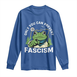 Only You Can Prevent Fascism Portland Frog Long Sleeve Shirt Resist Protest Scenic Edition TS02 Royal Blue Print Your Wear