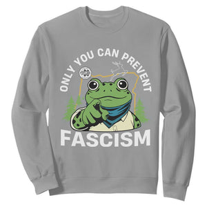 Only You Can Prevent Fascism Portland Frog Sweatshirt Resist Protest Scenic Edition TS02 Sport Gray Print Your Wear
