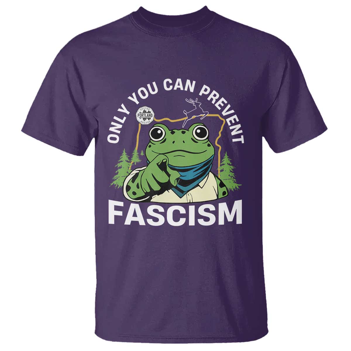 Only You Can Prevent Fascism Portland Frog T Shirt Resist Protest Scenic Edition TS02 Purple Print Your Wear