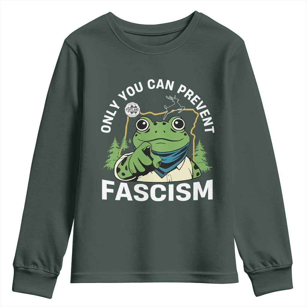 Only You Can Prevent Fascism Portland Frog Youth Sweatshirt Resist Protest Scenic Edition TS02 Dark Forest Green Print Your Wear