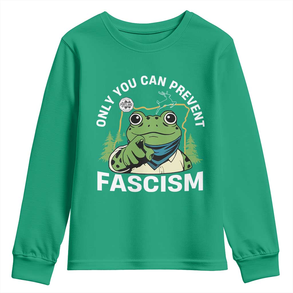 Only You Can Prevent Fascism Portland Frog Youth Sweatshirt Resist Protest Scenic Edition TS02 Irish Green Print Your Wear