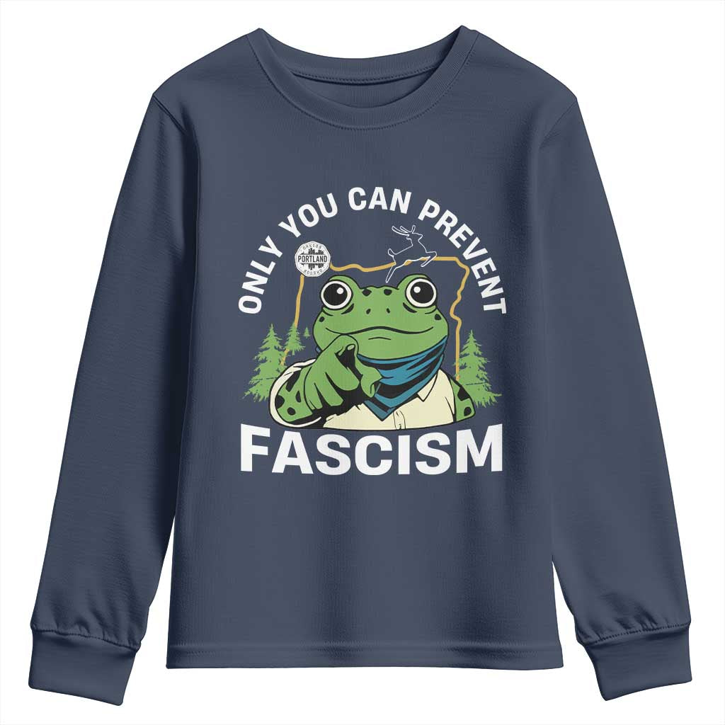 Only You Can Prevent Fascism Portland Frog Youth Sweatshirt Resist Protest Scenic Edition TS02 Navy Print Your Wear