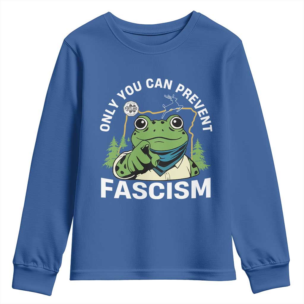 Only You Can Prevent Fascism Portland Frog Youth Sweatshirt Resist Protest Scenic Edition TS02 Royal Blue Print Your Wear