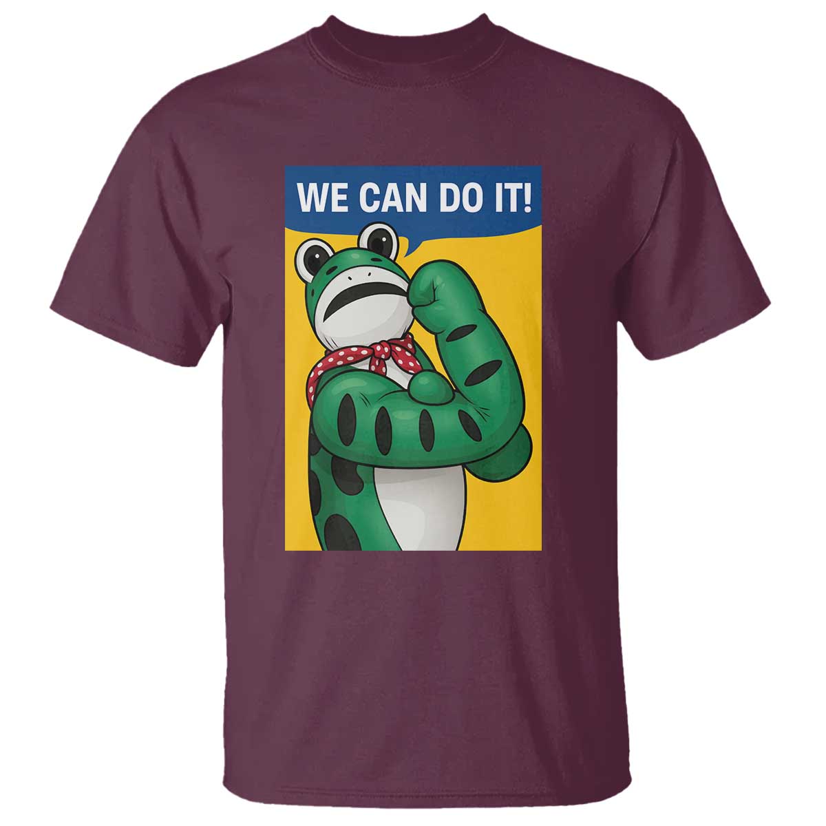 We Can Do It Rosie Frog T Shirt Resist Protest Parody Feminist Retro Poster TS02 Maroon Print Your Wear