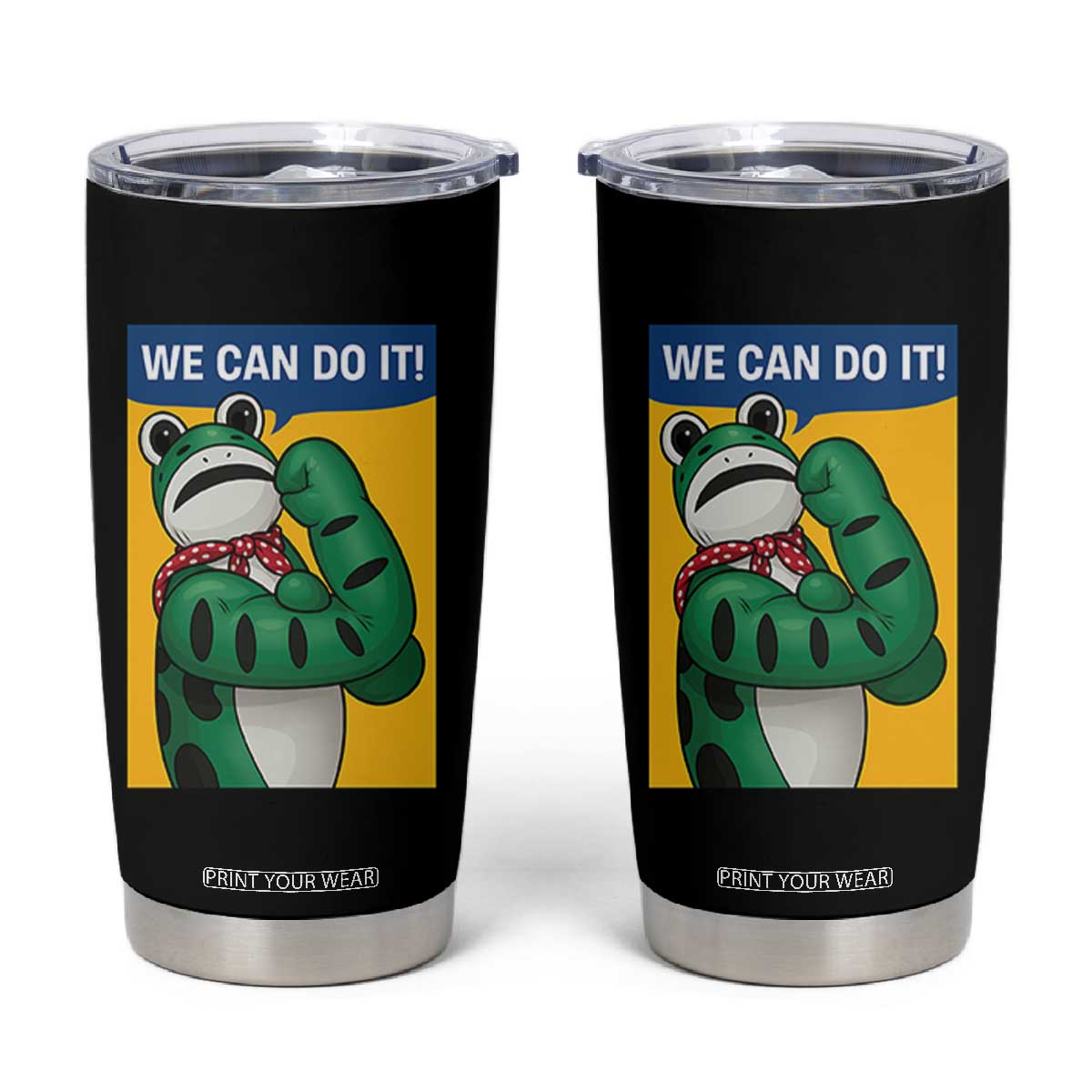 We Can Do It Rosie Frog Tumbler Cup Resist Protest Parody Feminist Retro Poster TS02 Black Print Your Wear