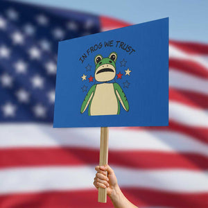 In Frog We Trust Protest Sign Patriotic Portland Frogs Protest American Flag TS02 Horizontal 18" × 24" Blue Print Your Wear